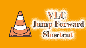 vlc jump forward 5 seconds